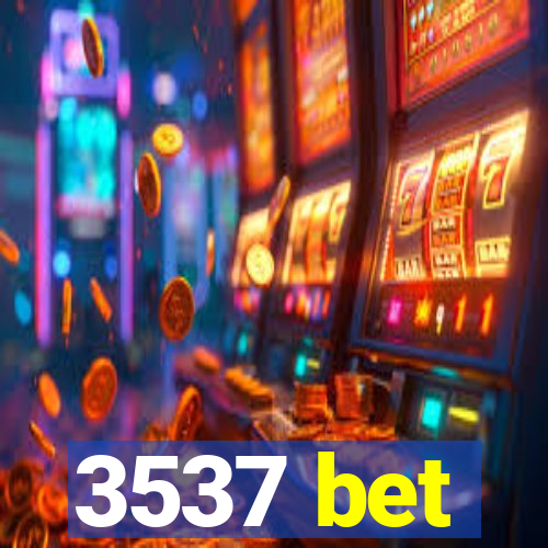 3537 bet